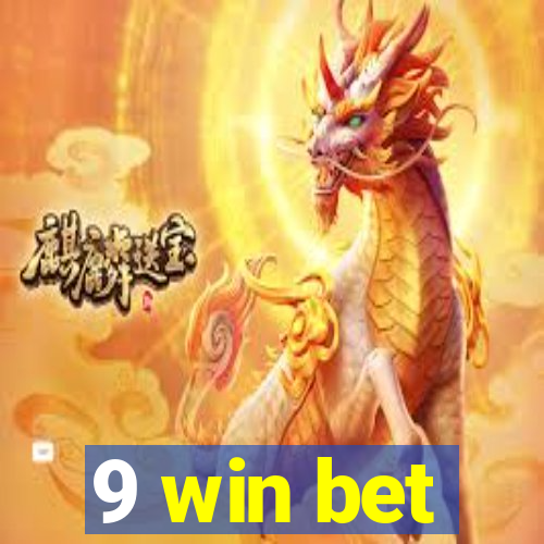 9 win bet